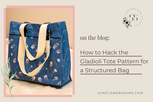 How to Hack the Gladioli Tote Pattern for a Structured Bag