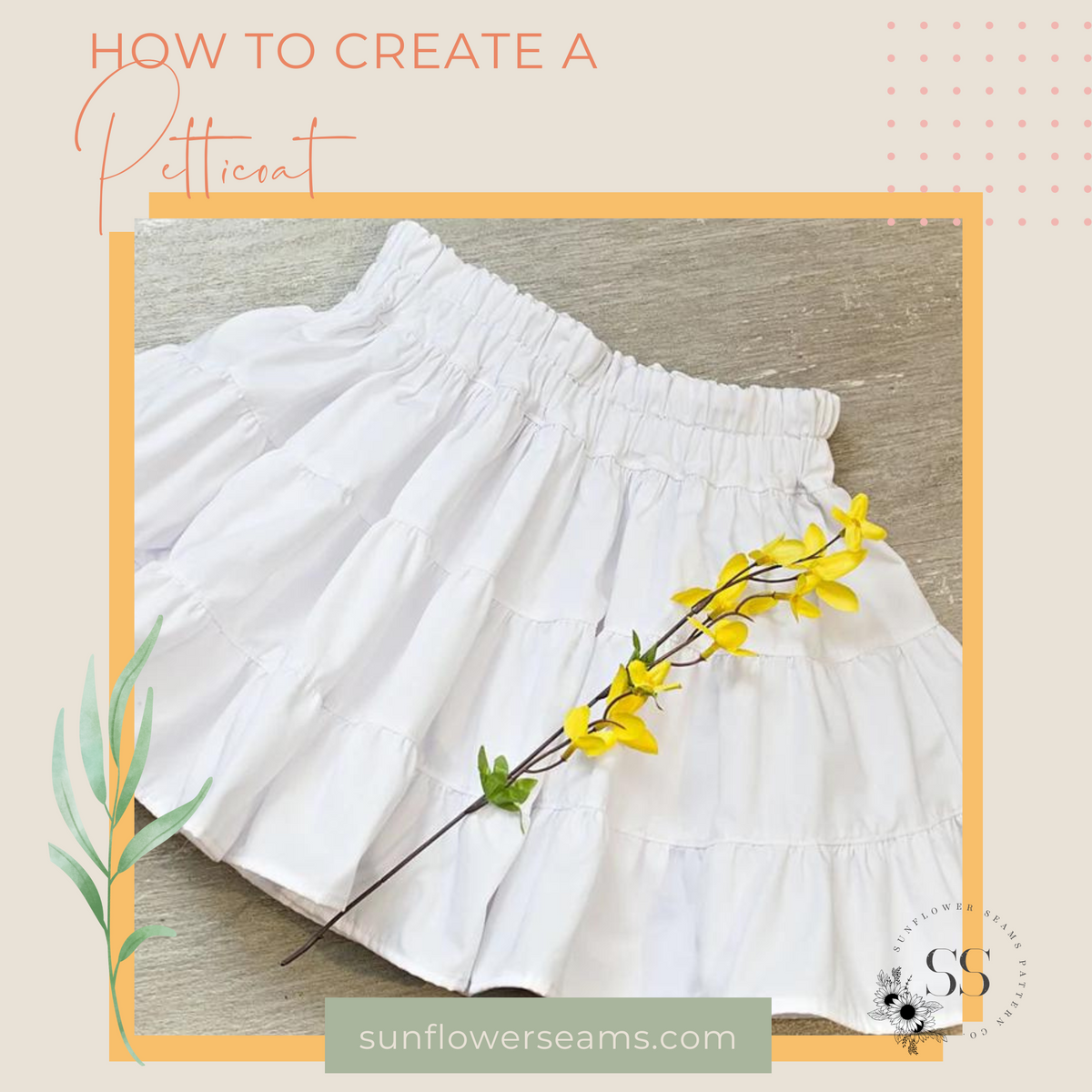 How to Create a Petticoat Using the Bramble Pattern – Sunflower Seams